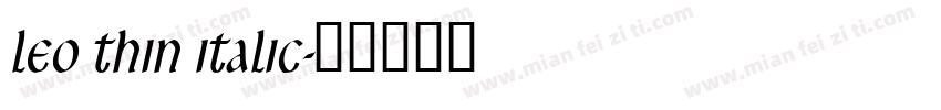 Leo Thin Italic字体转换